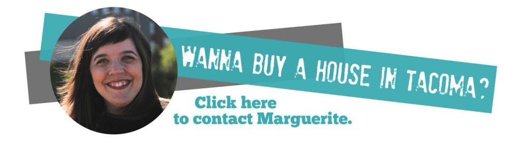 Picture of Marguerite Martin with the words "wanna buy a house in Tacoma"